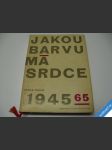 Jakou barvu má srdce česká poezie 1945 - 65 - náhled