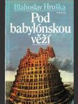 Pod babylónskou věží - náhled