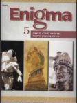 Enigma 5. Nové civilizácie, nové posolstvá - náhled