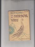 Z Njördova víru (Hra o příliš obvyklém zdraví barbarů a ještě obvyklejším nezdaru každého hamletismu 1925-1938) - náhled