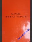 Slovník biblické teologie - léon-dufour xavier - náhled