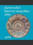 Slovenská ľudová majolika 1883-1983 - náhled