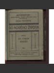 Do nového života / Výchova karakteru / V čem spočívá milování? / Z tajů života - náhled