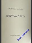 Křížová cesta - rozjímání - lazecký františek - náhled