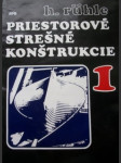 Priestorové strešné konštrukcie 1. (Betón, drevo, keramika) - náhled