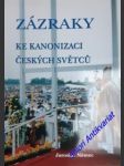 Zázraky ke kanonizaci českých světců - němec jaroslav - náhled