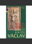 Svatý kníže Václav. Maior Gloria (Edice Historická paměť -medailóny, Paseka) - životopis svatého Václava - náhled