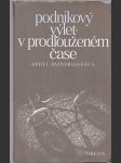 Podnikový výlet / V prodlouženém čase - náhled