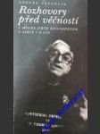 Rozhovory před věčností - s msgre jiřím reinsbergem o světě i o nás - vyšohlíd zdeněk - náhled