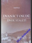 Dvanáct osudů dvou staletí - fryš josef - náhled