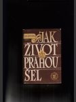 Jak život Prahou šel (1576-1830) - náhled