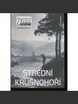 Střední Krušnohoří. Zmizelé Čechy (Krušné hory, zmizelé Chomutovsko, okres Chomutov na starých fotografiích) + dějiny regionu, kde se těžily rudy a horniny - náhled