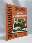 Polní maršál Montgomery - Cesta k vůdcovství - náhled