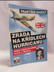 Zrada na křídlech Hurricanu: Příběh agenta na západě / pilota A. přeučila - náhled