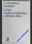 Lehká mozková dysfunkce v dětském věku - třesohlavá zdeňka - náhled