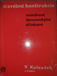 Stavebné konštrukcie namáhavé dynamickými účinkami - náhled