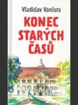 Konec starých časů - náhled