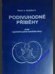 Podivuhodné příběhy aneb vyprávění jedné katolické ženy - holečková marie anna - náhled