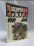 Rozervaná dekáda 1938-1948 - náhled