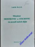 Minulost mostkovic a stichovic na pozadí našich dějin - benýšek ludvík - náhled