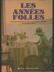 Les Années Folles: Photographies de Atget, Kertész, G. Krull, Lartigue, Man Ray, Seeberger. - náhled