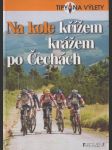 Na kole křížem krážem po Čechách - náhled