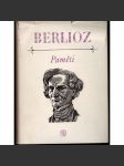 Paměti - Hector Berlioz (Cesty po Italii, Německu, Rusku a Anglii 1803-1865) (edice Paměti, korespondence, dokumenty, hudební skladatel) - náhled