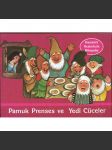 Pamuk Prenses ve Yedi Cüceler ["Sněhurka a sedm trpaslíků"; Vojtěch Kubašta] - náhled