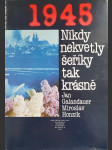 Nikdy nekvetly šeříky tak krásně 1945 - náhled