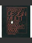 Design multi – všední den desingu (sklo, sklářství) - náhled