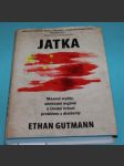 Jatka Masové vraždy, odebírání orgánů a čínské řešení  - Gutmann - náhled