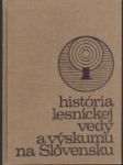 Hitória lesníckej vedy a výskumu na Slovensku - náhled