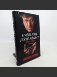 Uvěří nám ještě někdy? - Michael Moore - náhled