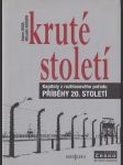 Kruté století: Kapitoly z rozhlasového pořadu "Příběhy 20. století" - náhled