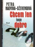 Chcem len tvoje dobro - náhled