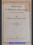 Příručka k biblické dějepravě pro školy obecné a občanské - iii - obrazy archeologické - miklík josef c. ss. r. / hejčl jan - náhled