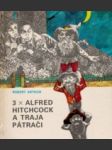 3 x Alfred Hitchcock a traja pátrači - náhled