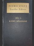 Písmo svaté Starého Zákona : Díl I. Knihy dějepisné - náhled