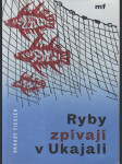 Ryby zpívají v Ukajali - náhled