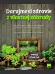 Darujme si zdravie z vlastnej záhrady - náhled