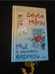 Děvče z Marsu. Muž z alpského expresu - náhled