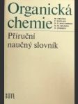 Organická chemie Příruční naučný slovník - náhled