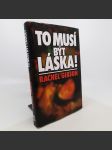 To musí být láska! - Rachel Gibson - náhled