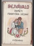 Bejvávalo paměti Františka Dědiny  - náhled