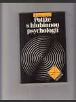 Potíže s hlubinnou psychologií (esejistická studie o analytické psychologii C. G. Junga) - náhled