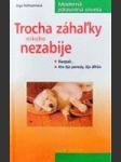 Trocha záhaľky nikoho nezabije - náhled