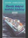 Člověk dobývá mořské hlubiny - náhled