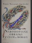 Národopisné obrázky z čech a moravy - novotný-smržický františek - náhled