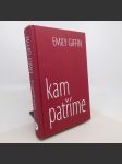 Kam patříme - Emily Giffin - náhled