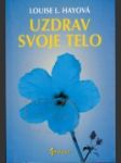 Uzdrav svoje telo - náhled